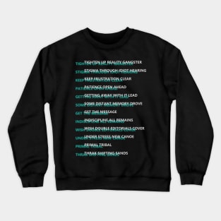 Tighten Up Reality Gangster Crewneck Sweatshirt